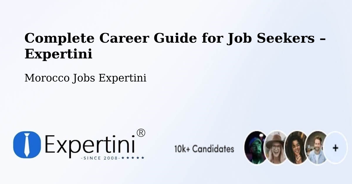 Career Guide for Job Seekers – Debdou - Debdou, Morocco Jobs Expertini