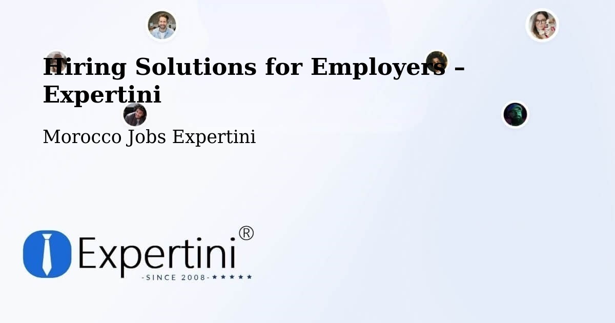 Hiring Solutions for Employers in Debdou - Debdou, Morocco Jobs Expertini