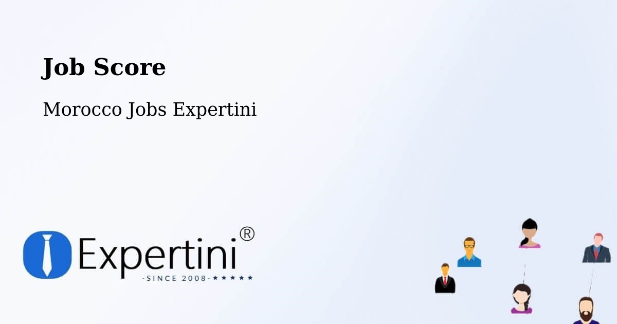 Job Score & Job Description Score Tool – Debdou - Morocco Jobs Expertini