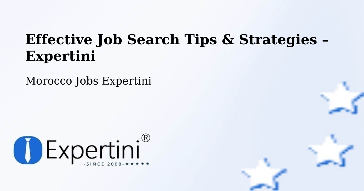 Job Search Tips & Strategies for Job Seekers – Debdou - Debdou, Morocco Jobs Expertini